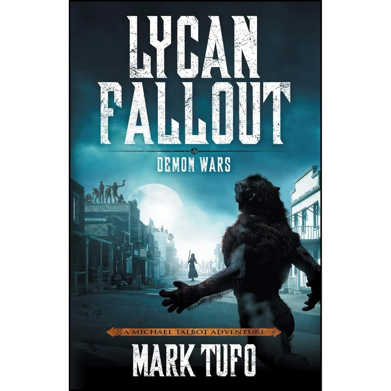 کتاب Lycan Fallout 5 اثر Mark Tufo انتشارات تازه ها