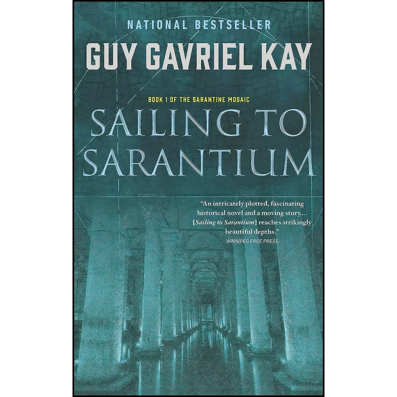 کتاب Sailing to Sarantium اثر Guy Gavriel Kay انتشارات Penguin Canada