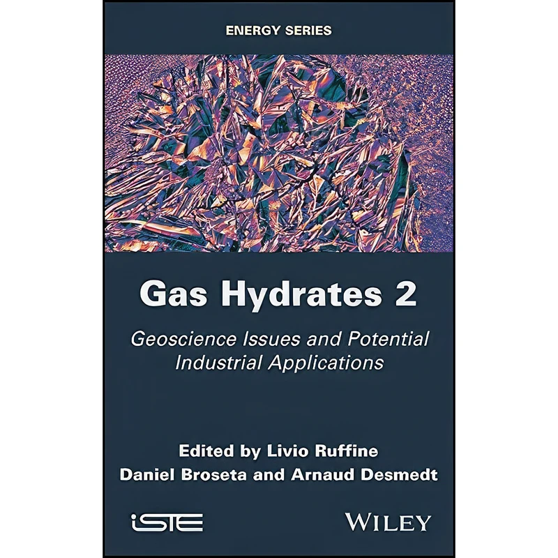 کتاب Gas Hydrates 2 اثر جمعي از نويسندگان انتشارات Wiley-ISTE