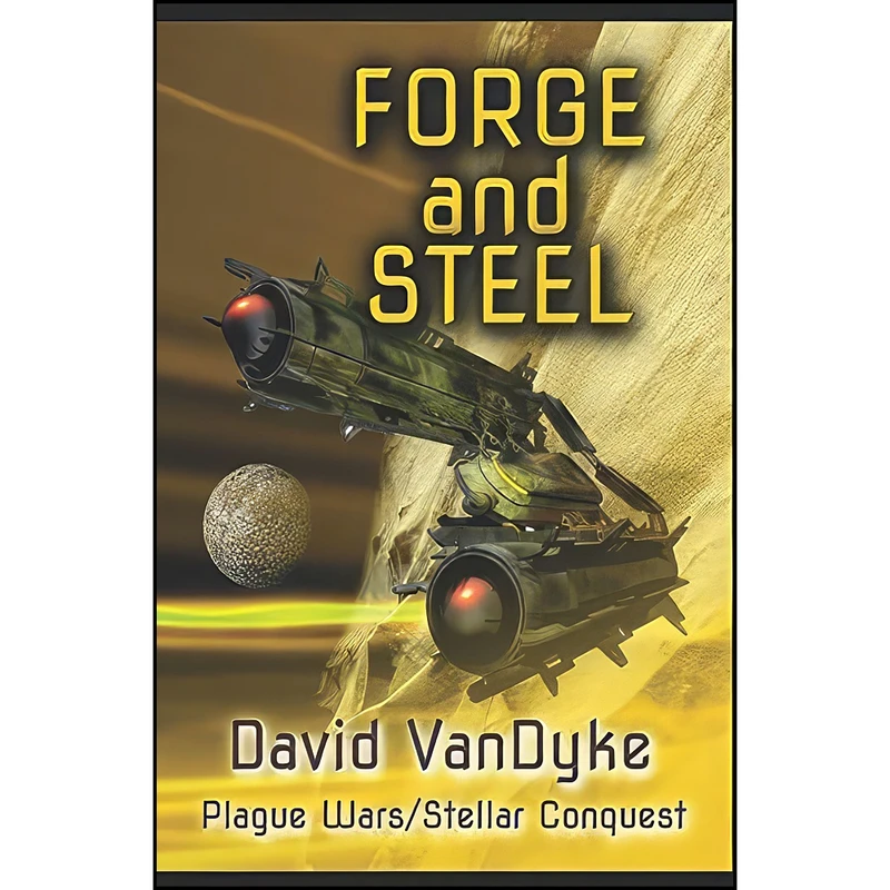 کتاب Forge and Steel اثر David VanDyke انتشارات تازه ها