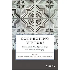 کتاب Connecting Virtues اثر Michel Croce and Maria Silvia Vaccarezza انتشارات Wiley