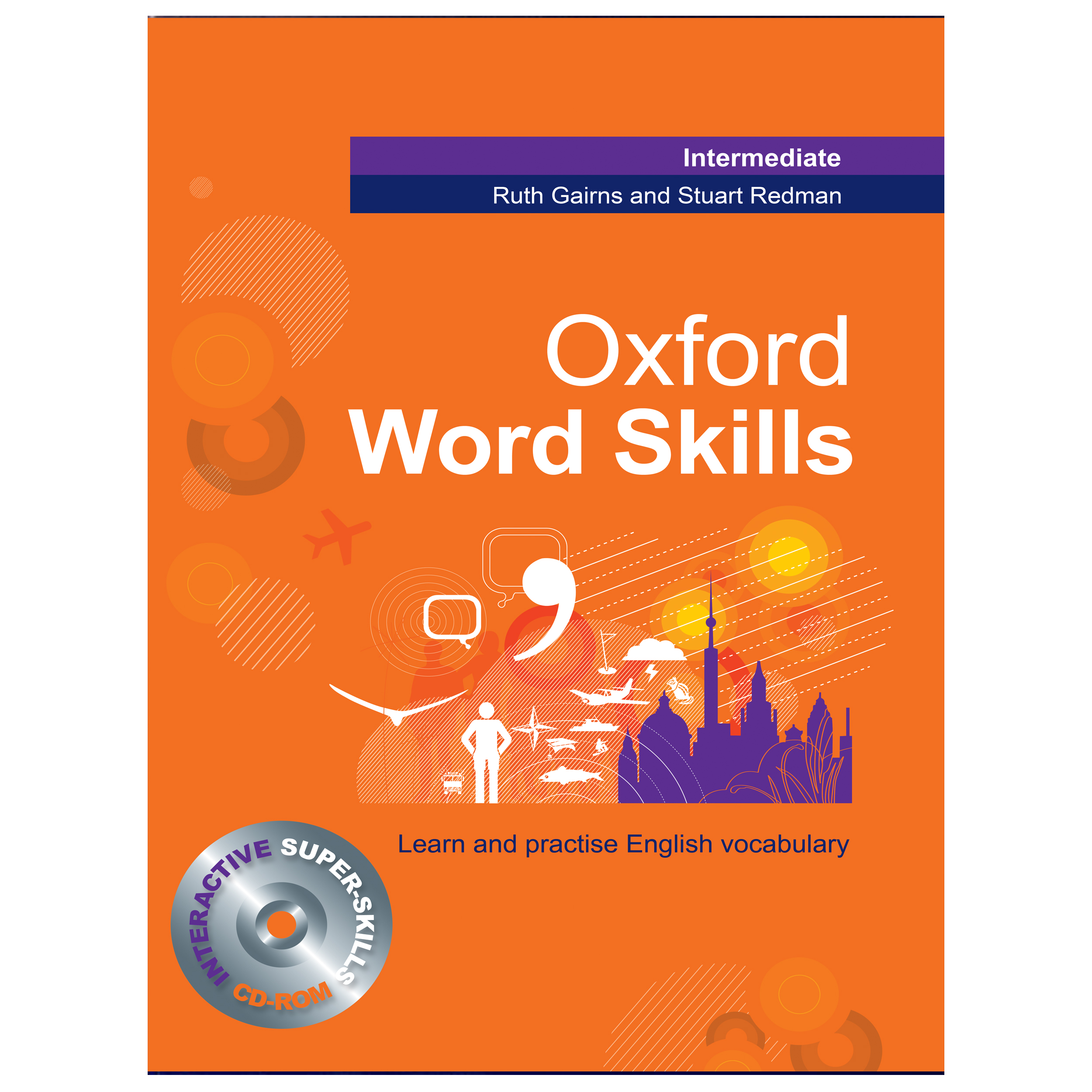 کتاب Oxford Word Skills Intermediate اثر Ruth Gairns and Stuart Redman انتشارات هدف نوین