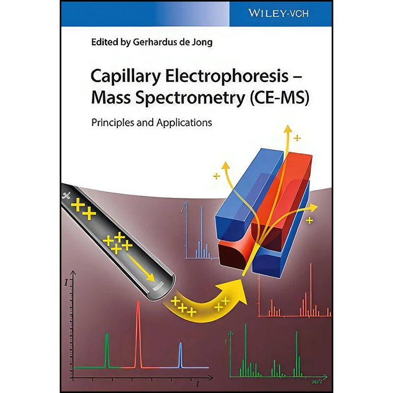 کتاب Capillary Electrophoresis - Mass Spectrometry  اثر Gerhardus de Jong انتشارات Wiley-VCH