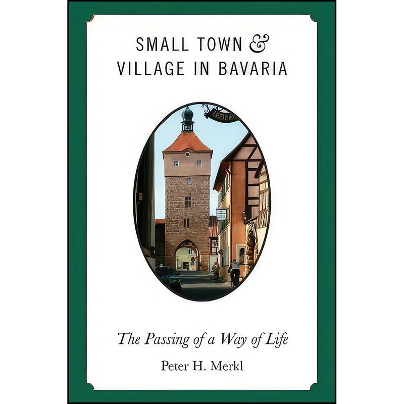 کتاب Small Town and Village in Bavaria اثر Peter H. Merkl انتشارات Berghahn Books