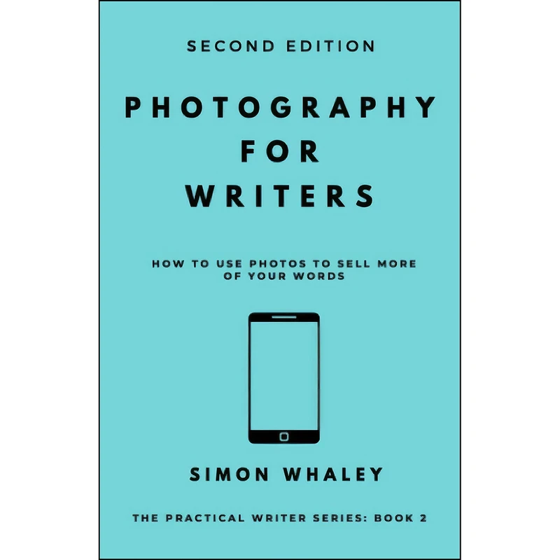 کتاب Photography for Writers اثر Simon Whaley انتشارات بله