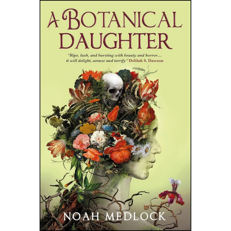 کتاب A Botanical Daughter اثر Noah Medlock انتشارات Titan Books