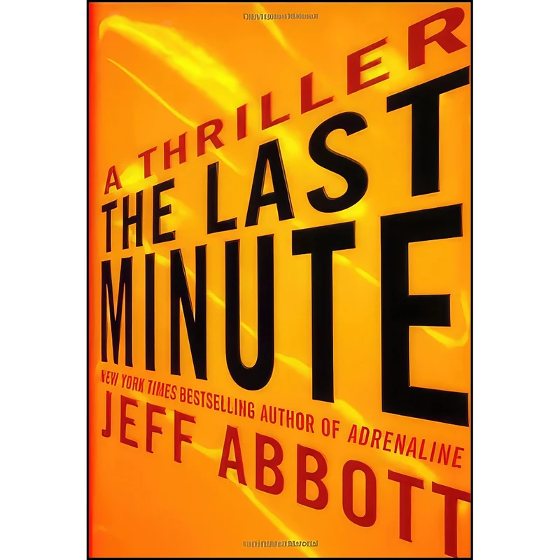 کتاب The Last Minute  اثر Jeff Abbott انتشارات Grand Central Publishing