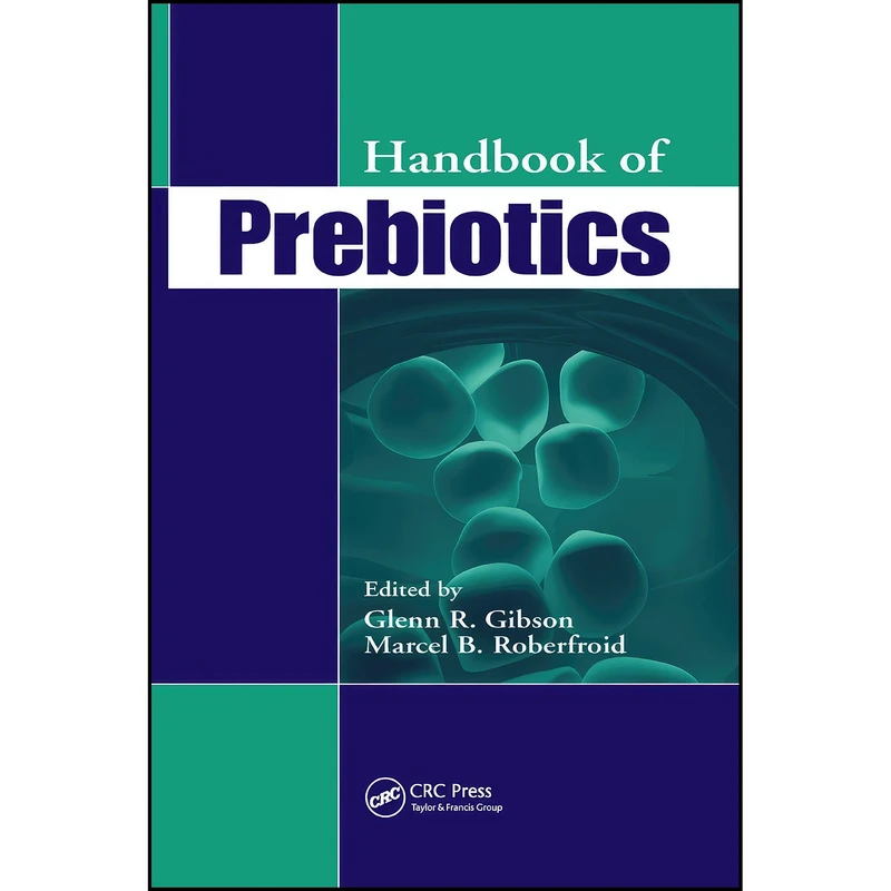 کتاب Handbook of Prebiotics اثر جمعي از نويسندگان انتشارات تازه ها