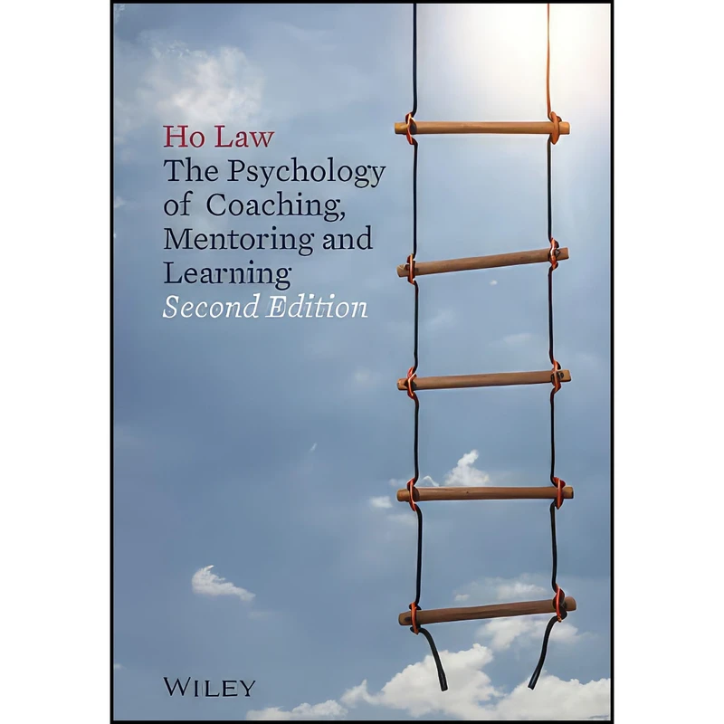 کتاب The Psychology of Coaching  Mentoring and Learning اثر Ho Law انتشارات Wiley-Blackwell