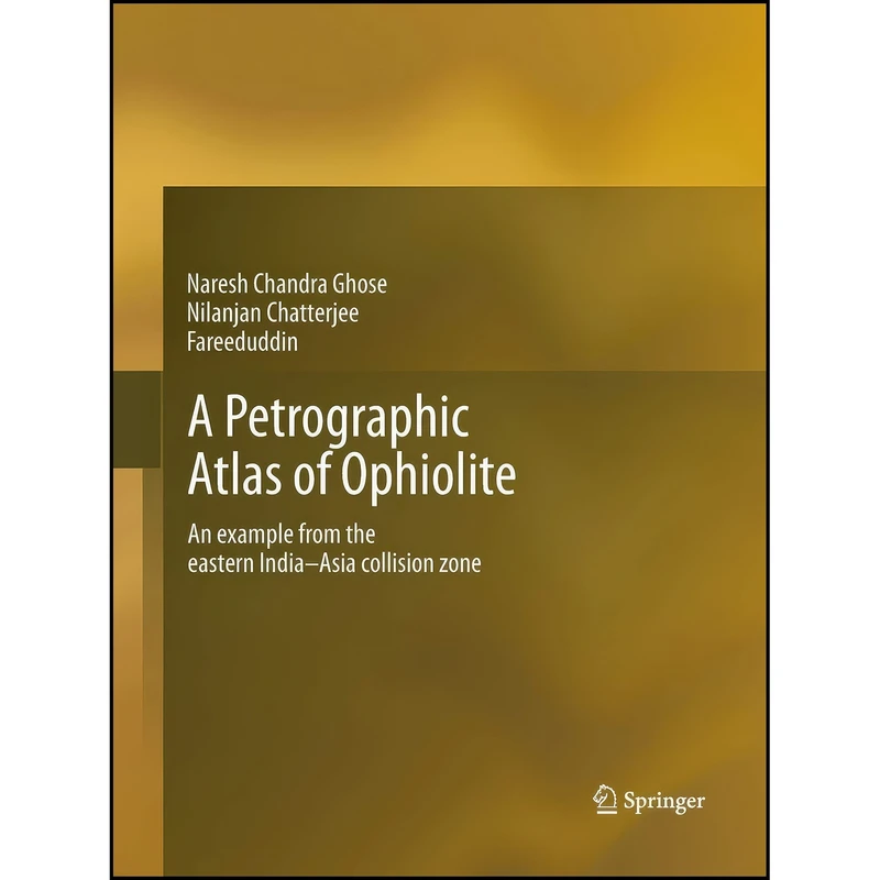 کتاب A Petrographic Atlas of Ophiolite اثر جمعي از نويسندگان انتشارات تازه ها