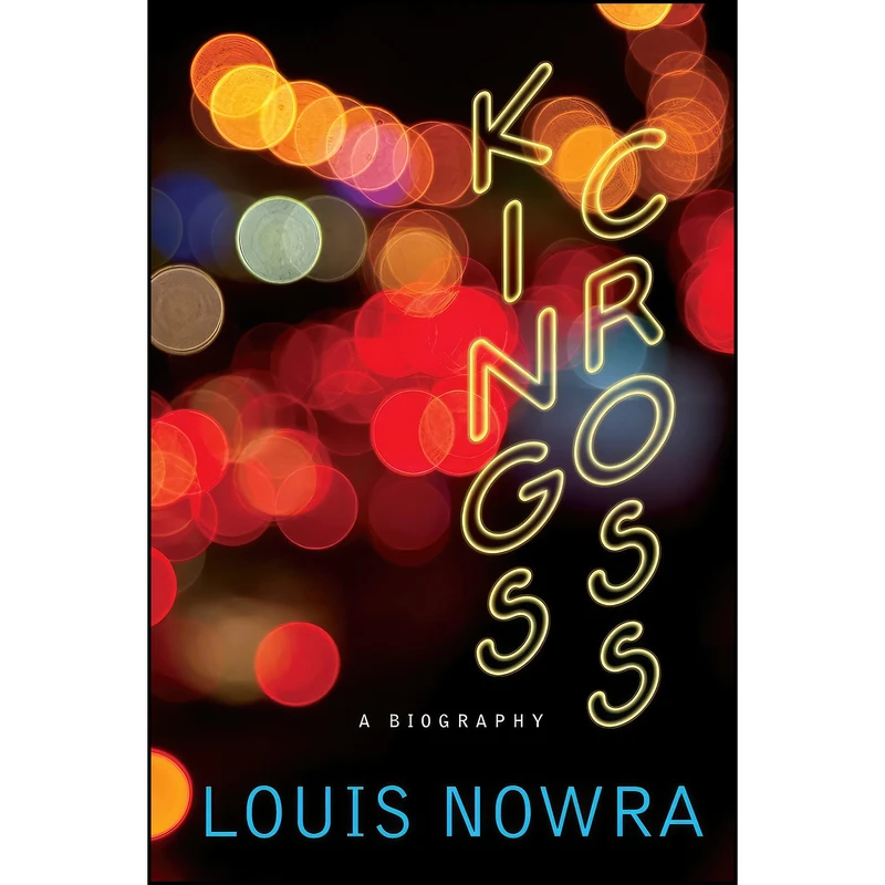 کتاب Kings Cross اثر Louis Nowra انتشارات NewSouth