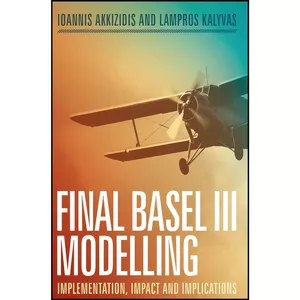 کتاب Final Basel III Modelling اثر جمعي از نويسندگان انتشارات Palgrave Macmillan