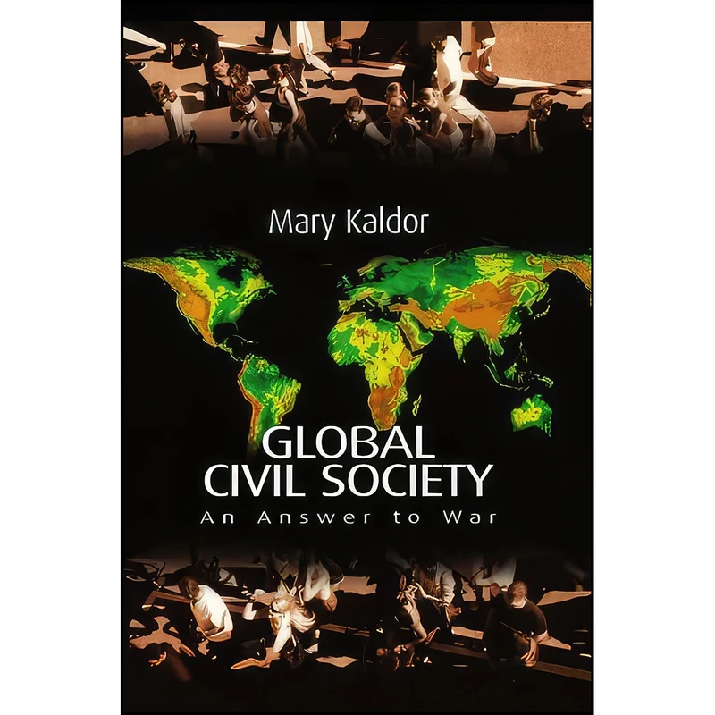 کتاب Global Civil Society اثر Amry Kaldor انتشارات Polity