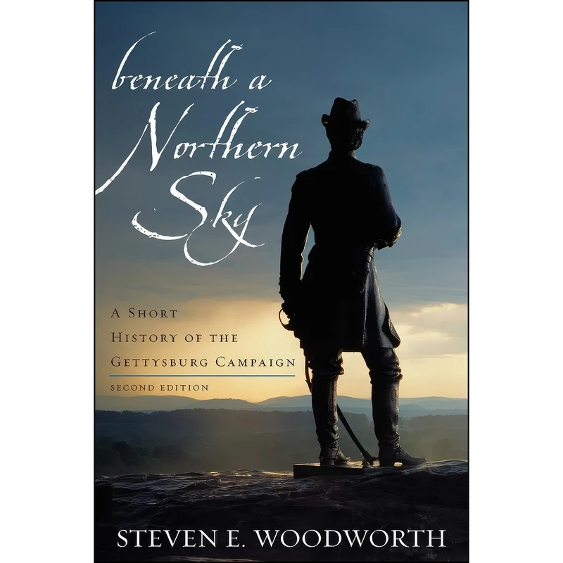 کتاب Beneath a Northern Sky اثر Steven E. Woodworth انتشارات Rowman Littlefield Publishers