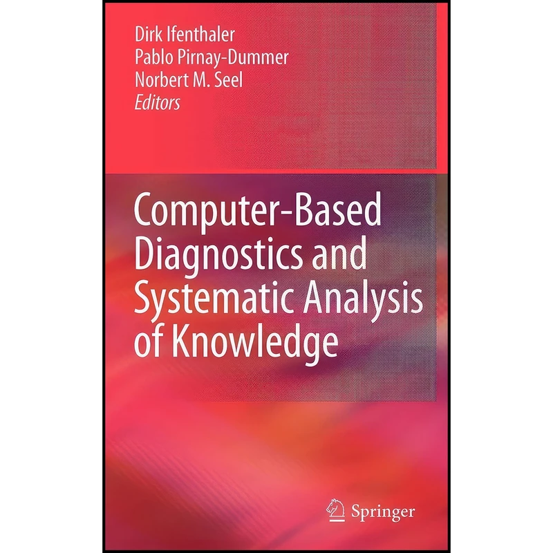 کتاب Computer-Based Diagnostics and Systematic Analysis of Knowledge اثر جمعي از نويسندگان انتشارات Springer