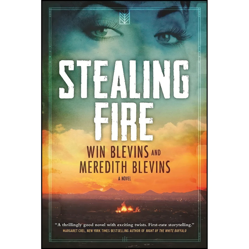 کتاب Stealing Fire اثر Win Blevins and Meredith Blevins انتشارات Forge Books