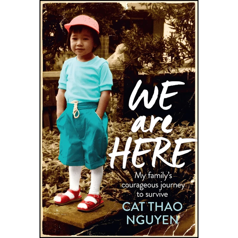 کتاب We Are Here اثر Cat Thao Nguyen انتشارات Allen & Unwin