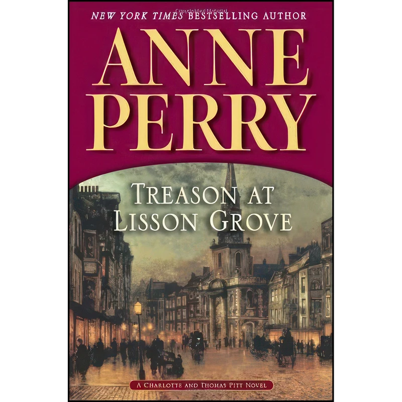 کتاب Treason at Lisson Grove اثر Anne Perry انتشارات Ballantine Books
