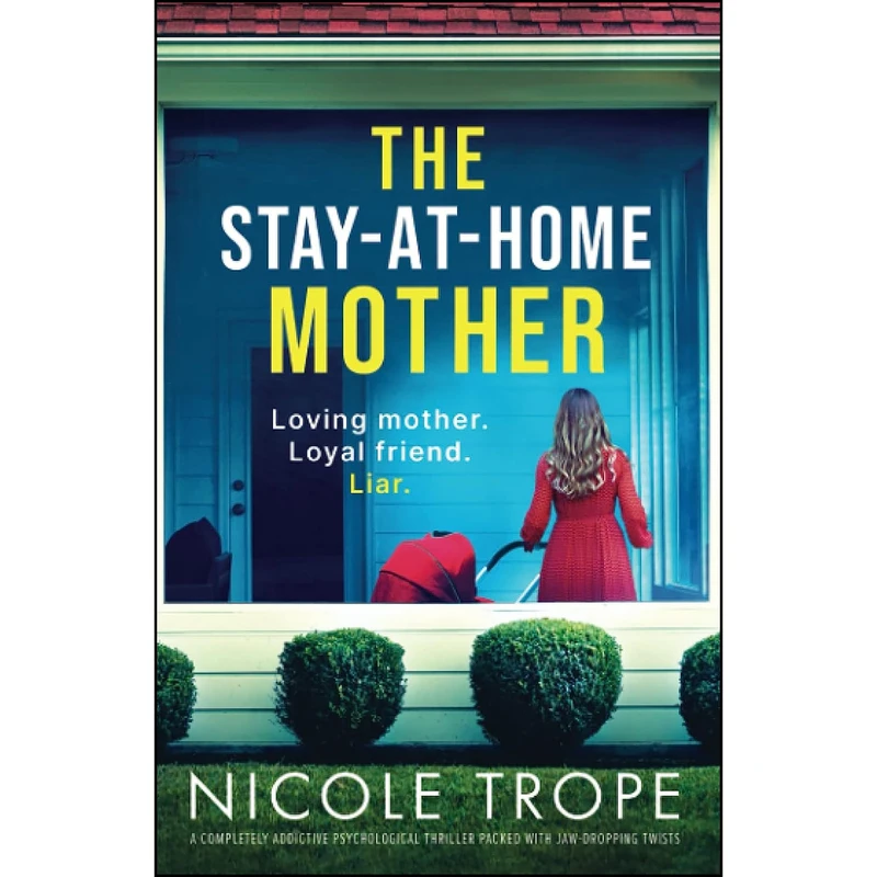 کتاب The Stay-at-Home Mother اثر Nicole Trope انتشارات تازه ها