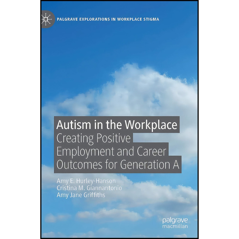 کتاب Autism in the Workplace اثر جمعي از نويسندگان انتشارات Palgrave Macmillan