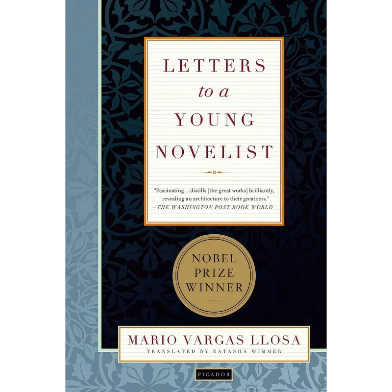 کتاب Letters to a Young Novelist اثر Mario Vargas Llosa and Natasha Wimmer انتشارات Picador