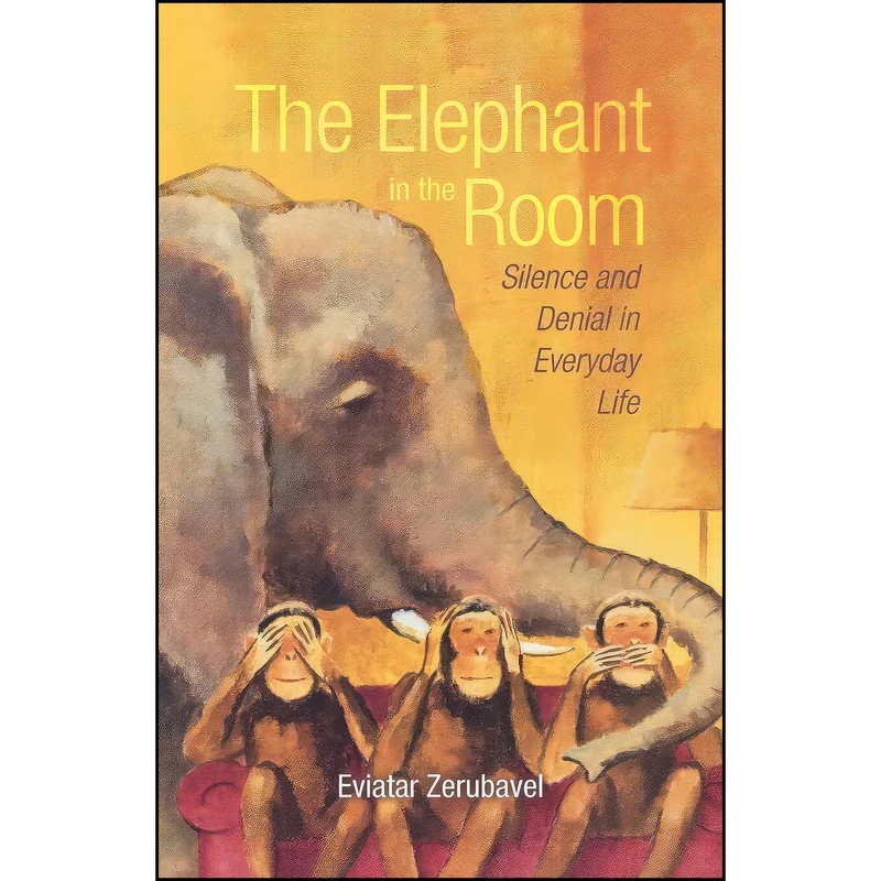 کتاب The Elephant in the Room اثر Eviatar Zerubavel انتشارات Oxford University Press
