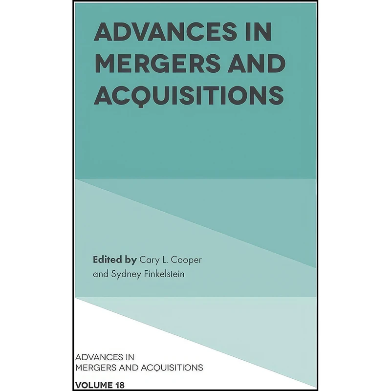 کتاب Advances in Mergers and Acquisitions  اثر Cary L Cooper انتشارات Emerald Publishing