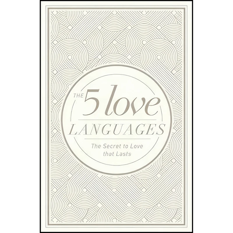 کتاب The 5 Love Languages Hardcover Special Edition اثر Gary Chapman انتشارات Northfield Publishing