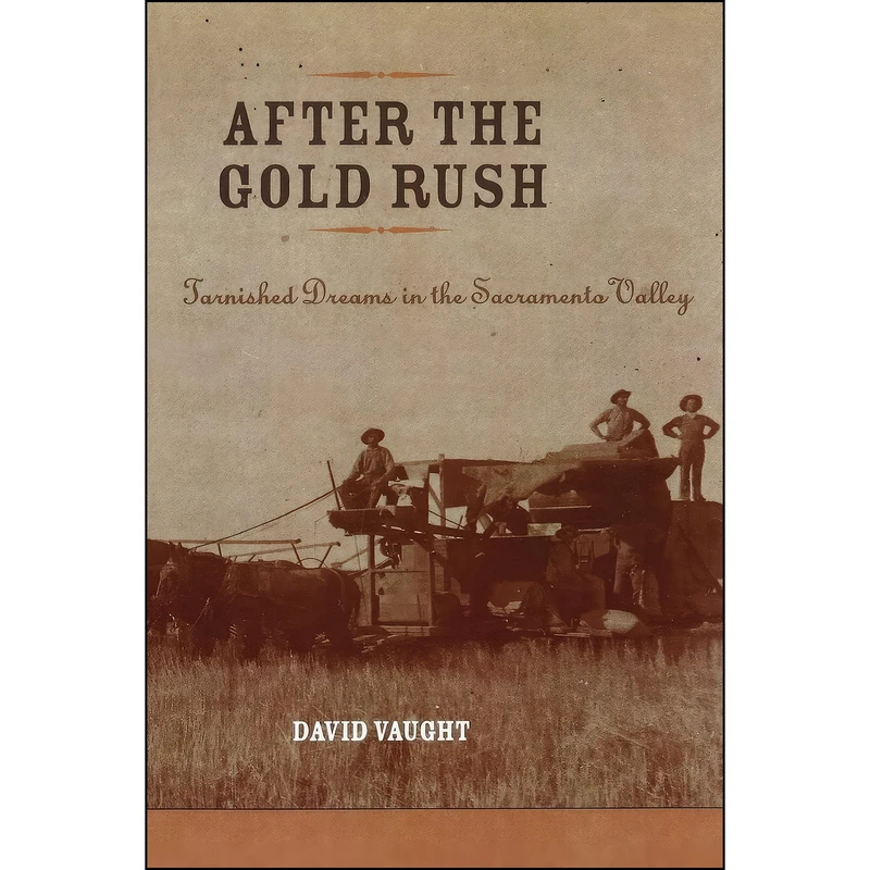 کتاب After the Gold Rush اثر David Vaught انتشارات Johns Hopkins University Press