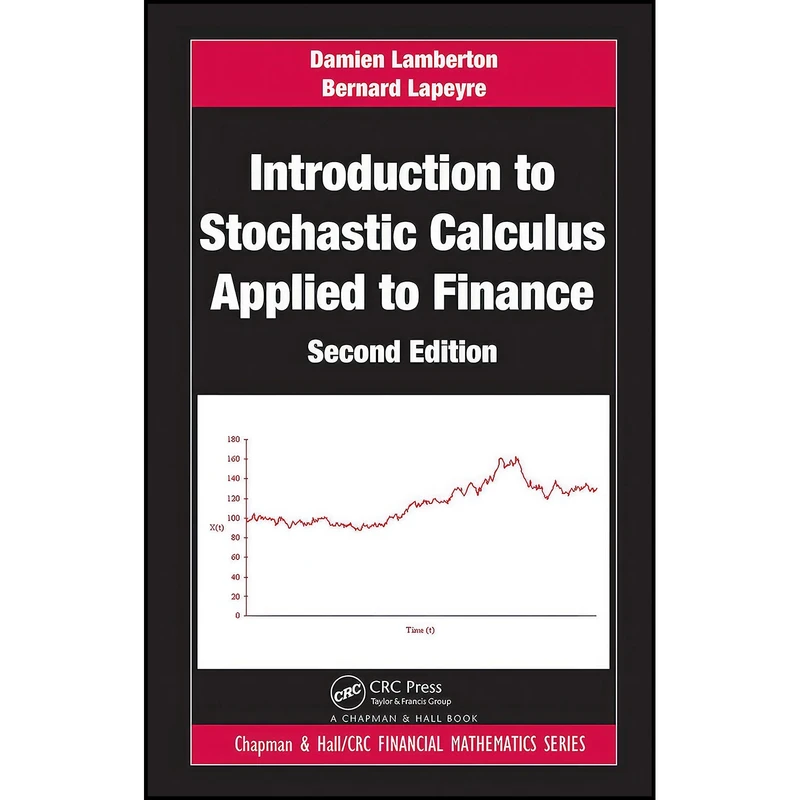کتاب Introduction to Stochastic Calculus Applied to Finance  اثر جمعي از نويسندگان انتشارات CRC Press