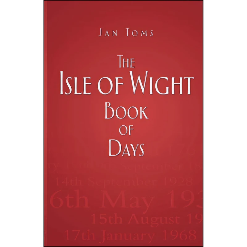 کتاب The Isle of Wight Book of Days اثر Jan Toms انتشارات تازه ها