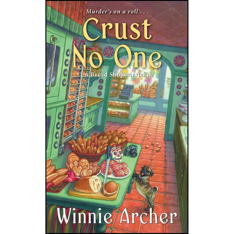 کتاب Crust No One  اثر Winnie Archer انتشارات Kensington