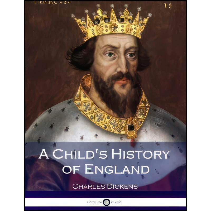 کتاب A Child's History of England اثر Charles Dickens انتشارات تازه ها