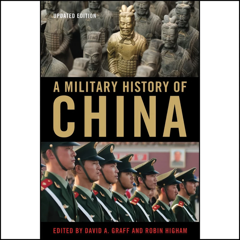 کتاب A Military History of China اثر David Graff and Robin Higham انتشارات University Press of Kentucky
