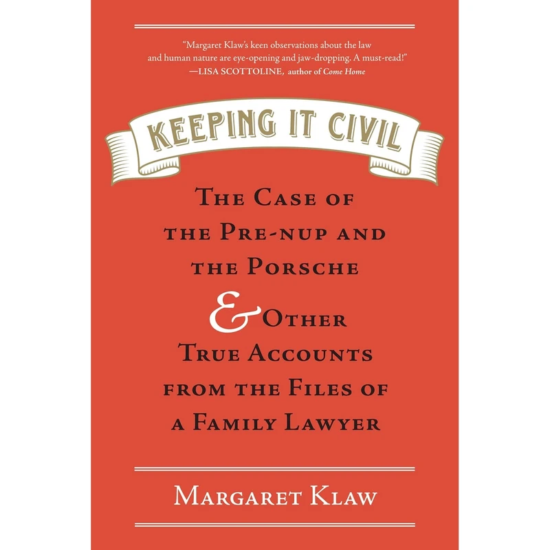 کتاب Keeping It Civil اثر Margaret Klaw انتشارات Algonquin Books