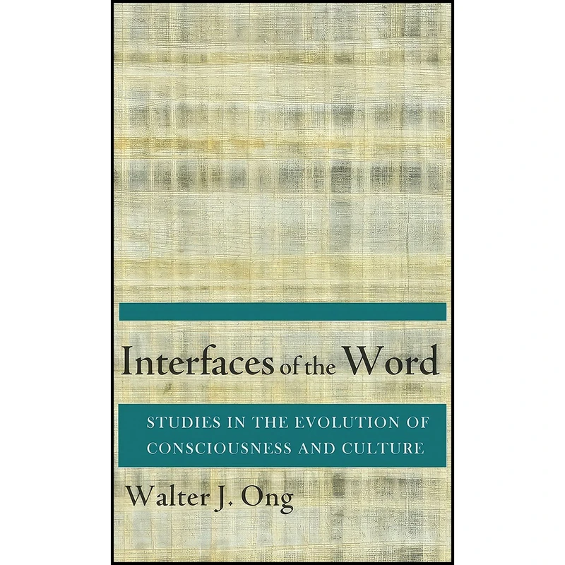 کتاب Interfaces of the Word اثر Walter J. Ong انتشارات Cornell University Press