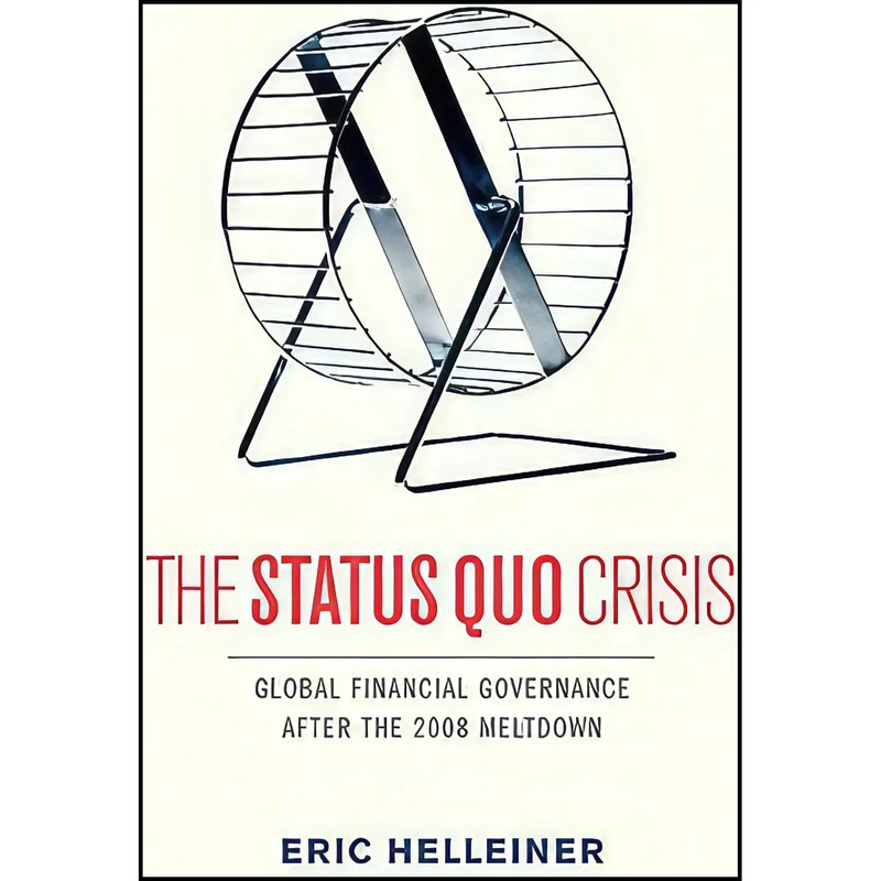 کتاب The Status Quo Crisis اثر Eric Helleiner انتشارات Oxford University Press