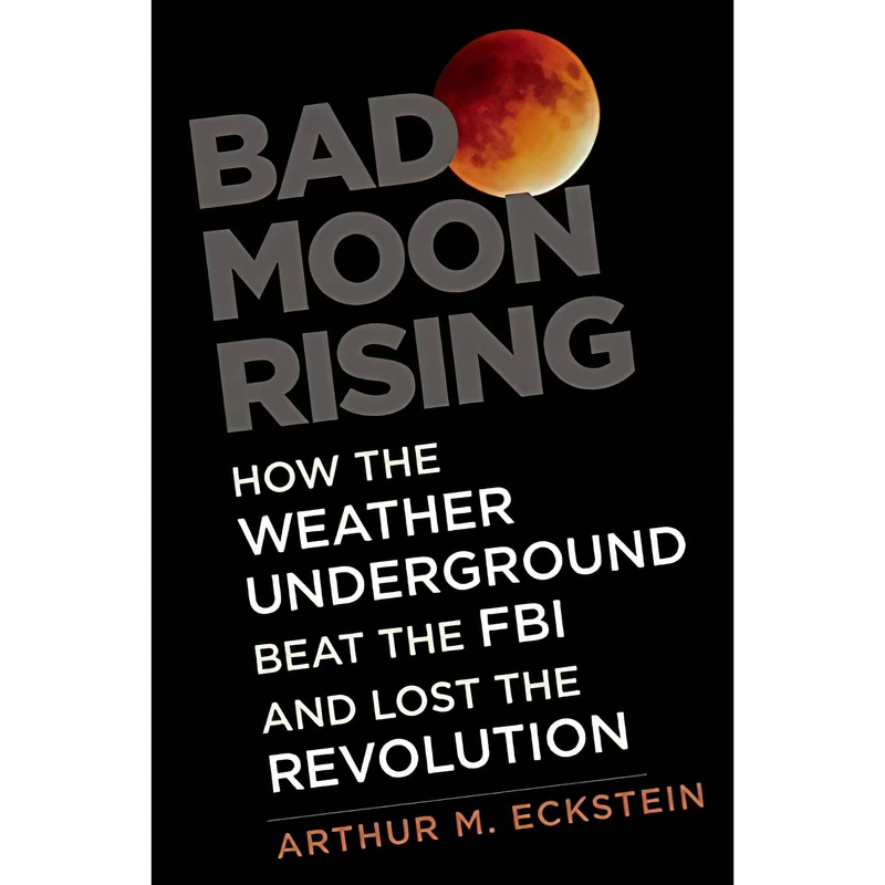 کتاب Bad Moon Rising اثر Arthur M. Eckstein انتشارات Yale University Press
