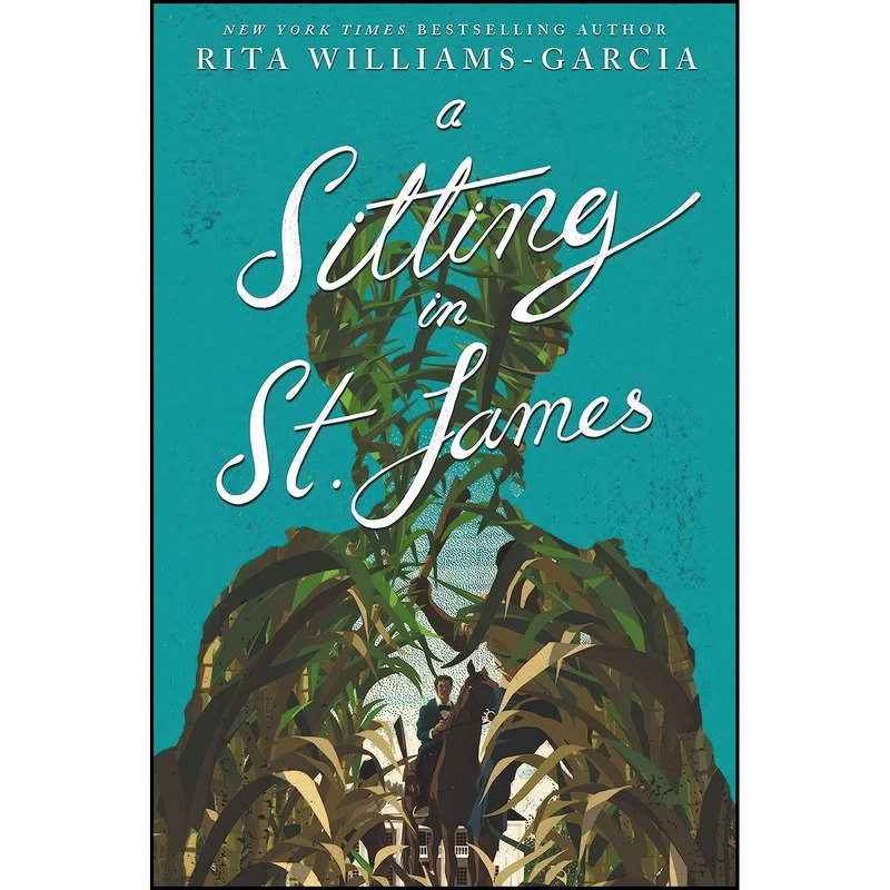 کتاب A Sitting in St. James اثر Rita Williams-Garcia انتشارات Quill Tree Books