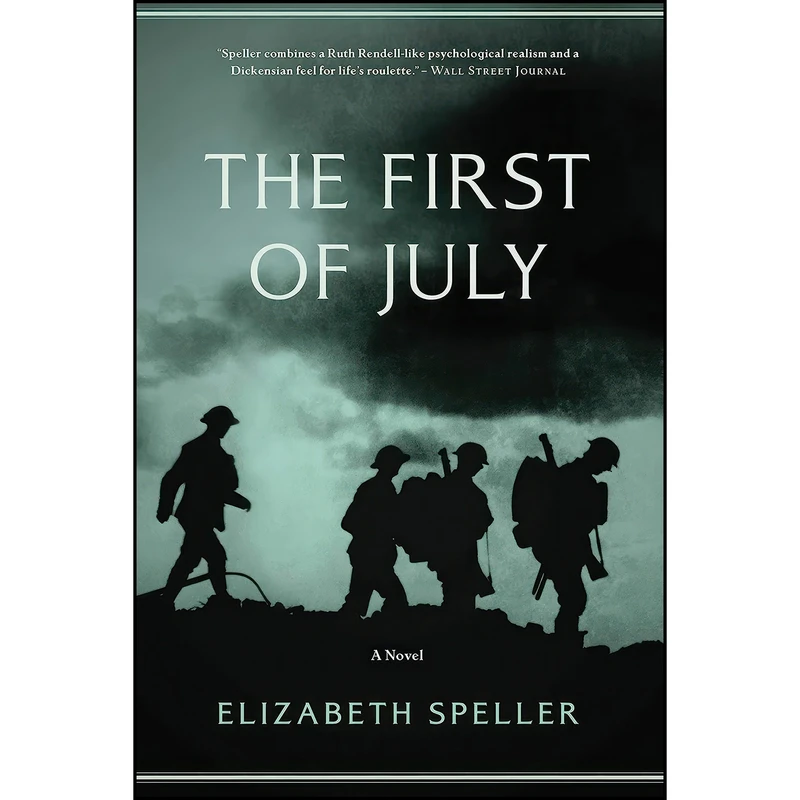 کتاب The First of July اثر Elizabeth Speller انتشارات Pegasus Books