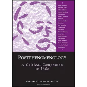 کتاب Postphenomenology اثر Evan Selinger and Jennifer M. Varn انتشارات SUNY Press