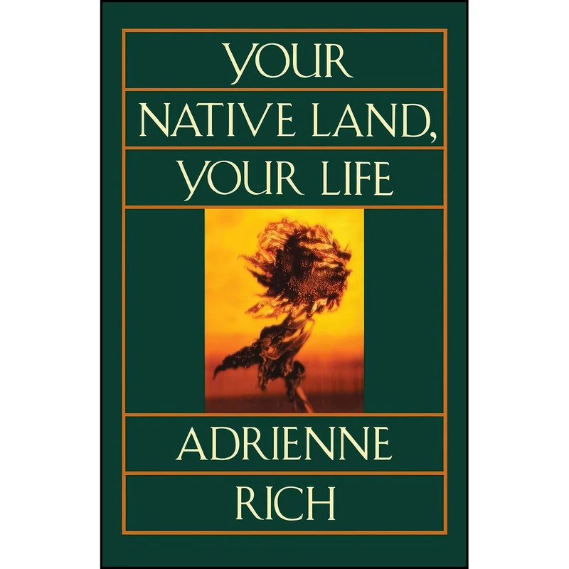 کتاب Your Native Land, Your Life اثر Adrienne Rich انتشارات W. W. Norton & Company 