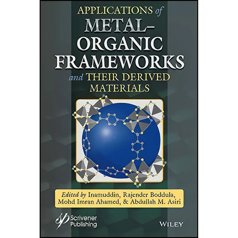 کتاب Applications of Metal-Organic Frameworks and Their Derived Materials اثر Inamuddin انتشارات Wiley-Scrivener