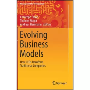 کتاب Evolving Business Models اثر جمعي از نويسندگان انتشارات Springer
