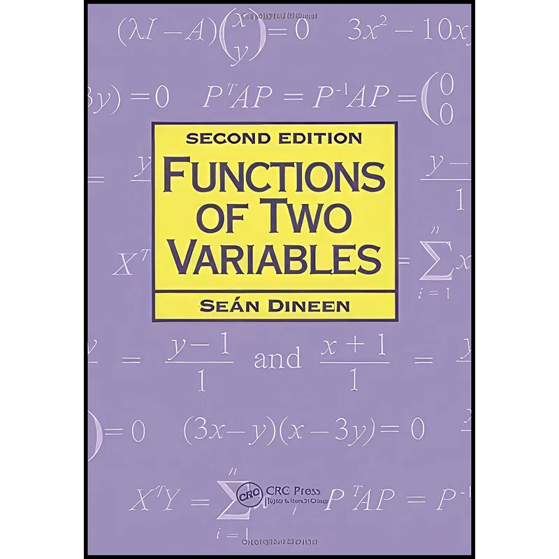 کتاب Functions of Two Variables, 2nd Edition اثر Sean Dineen and S. Dineen انتشارات تازه ها