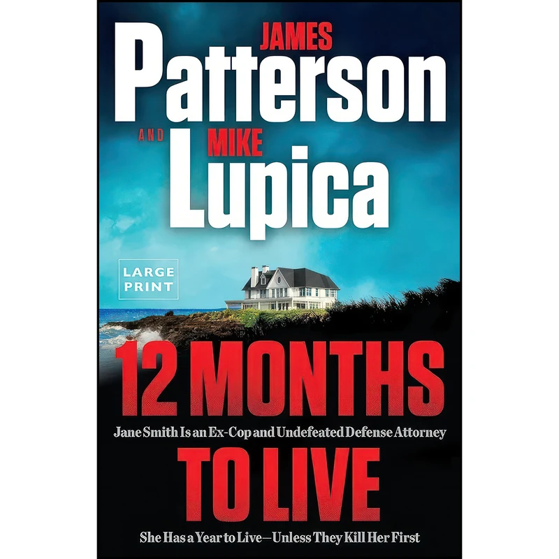 کتاب 12 Months to Live اثر James Patterson and Mike Lupica انتشارات Little, Brown and Company