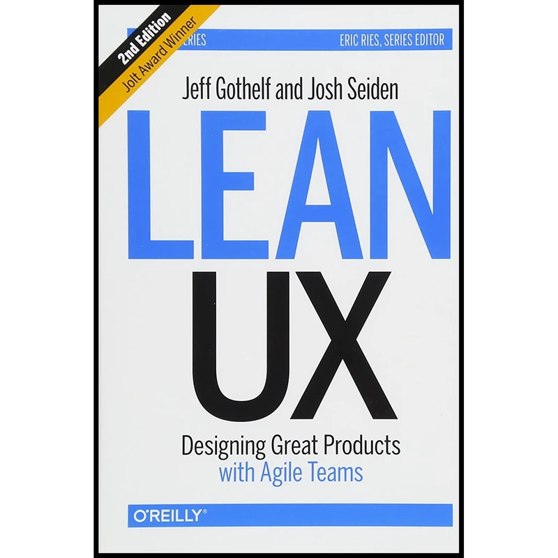کتاب Lean UX اثر Jeff Gothelf and Josh Seiden انتشارات O'Reilly Media