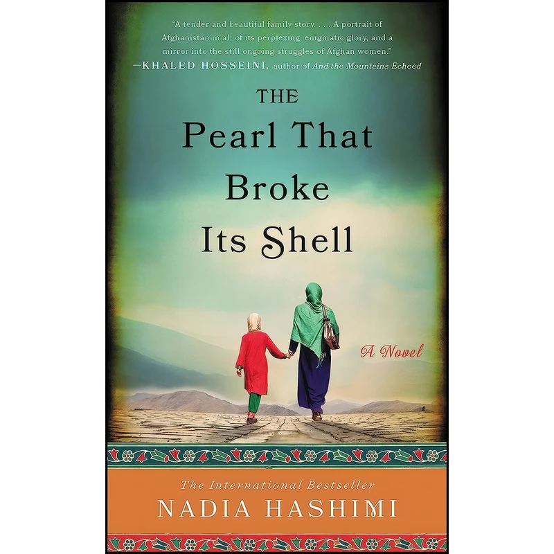 کتاب The Pearl that Broke Its Shell اثر Nadia Hashimi انتشارات William Morrow