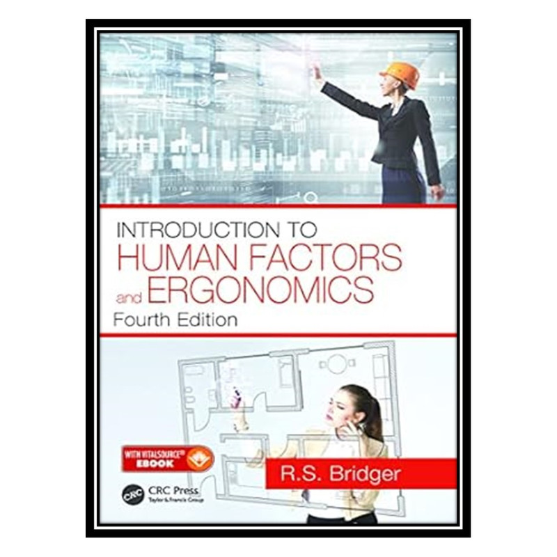 کتاب Introduction to Human Factors and Ergonomics 4th Edition اثر Robert Bridger انتشارات مؤلفین طلایی
