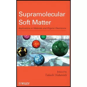 کتاب Supramolecular Soft Matter اثر Takashi Nakanishi انتشارات Wiley